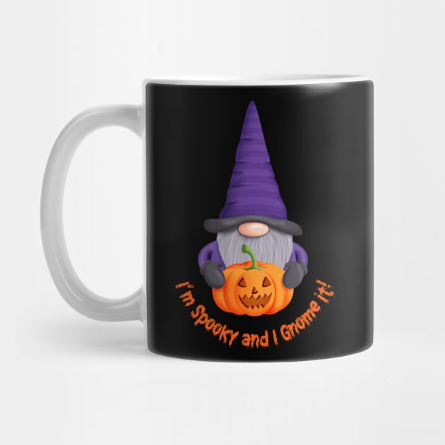 Witch Gnome with Pumpkin - I' m Spooky and I Gnome it! by Kylie Paul
